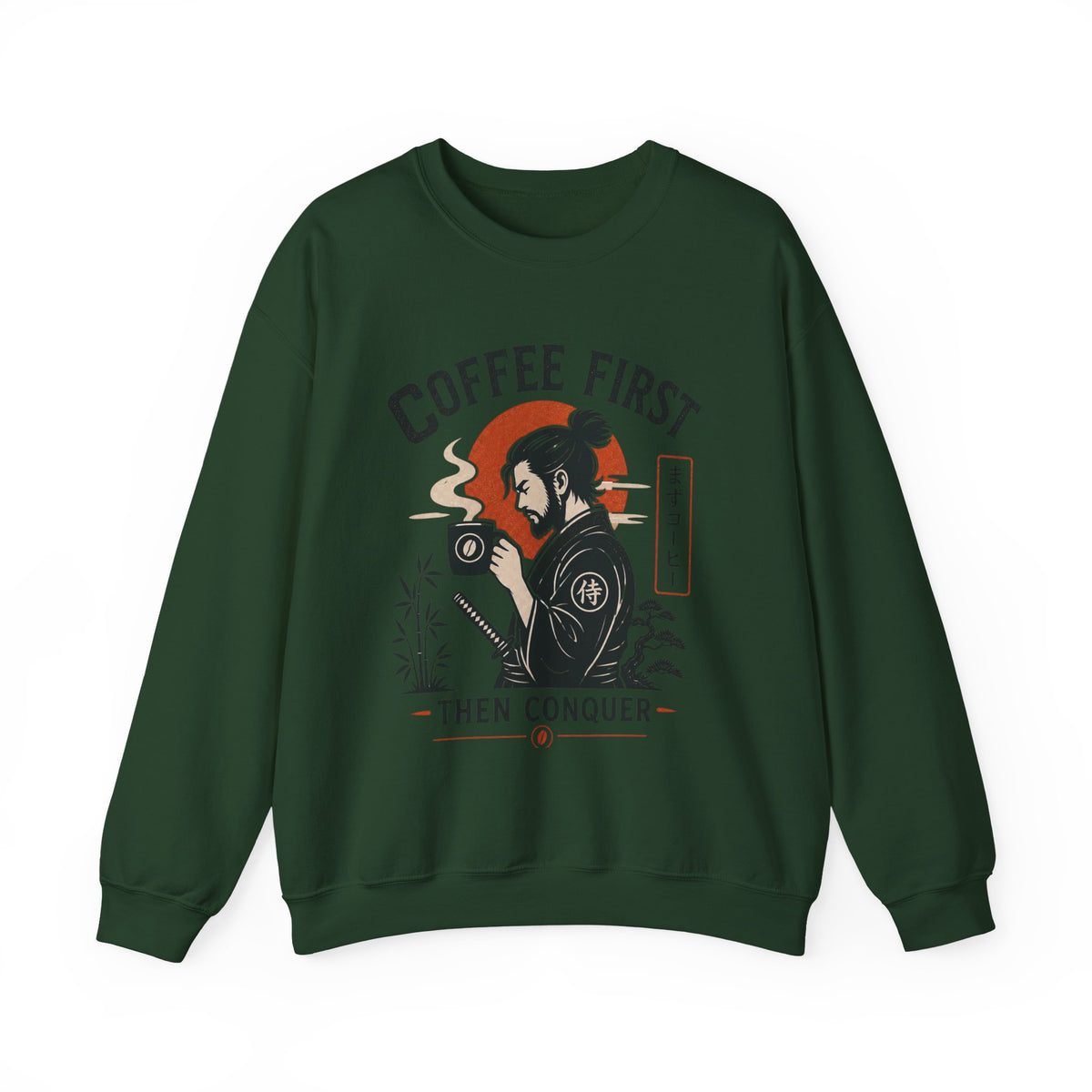 Coffee First Then Conquer Inspirational Coffee Lover Sweatshirt