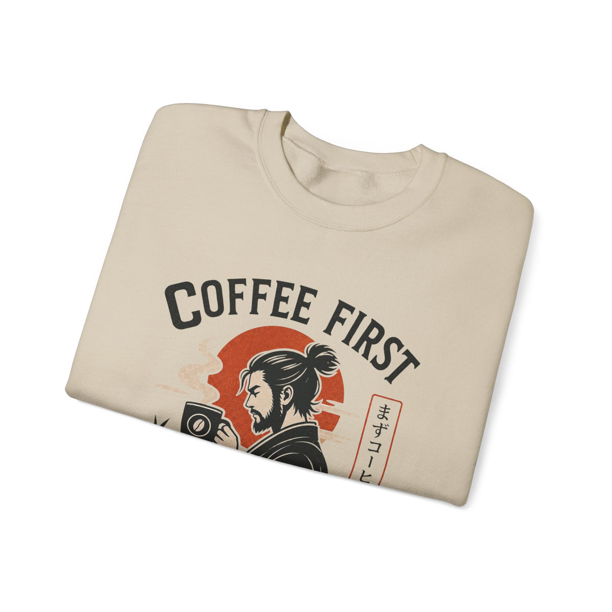 Coffee First Then Conquer Inspirational Coffee Lover Sweatshirt