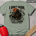 I Don’t Rush Tee — "I Let Chaos Introduce Itself" Graphic T-Shirt