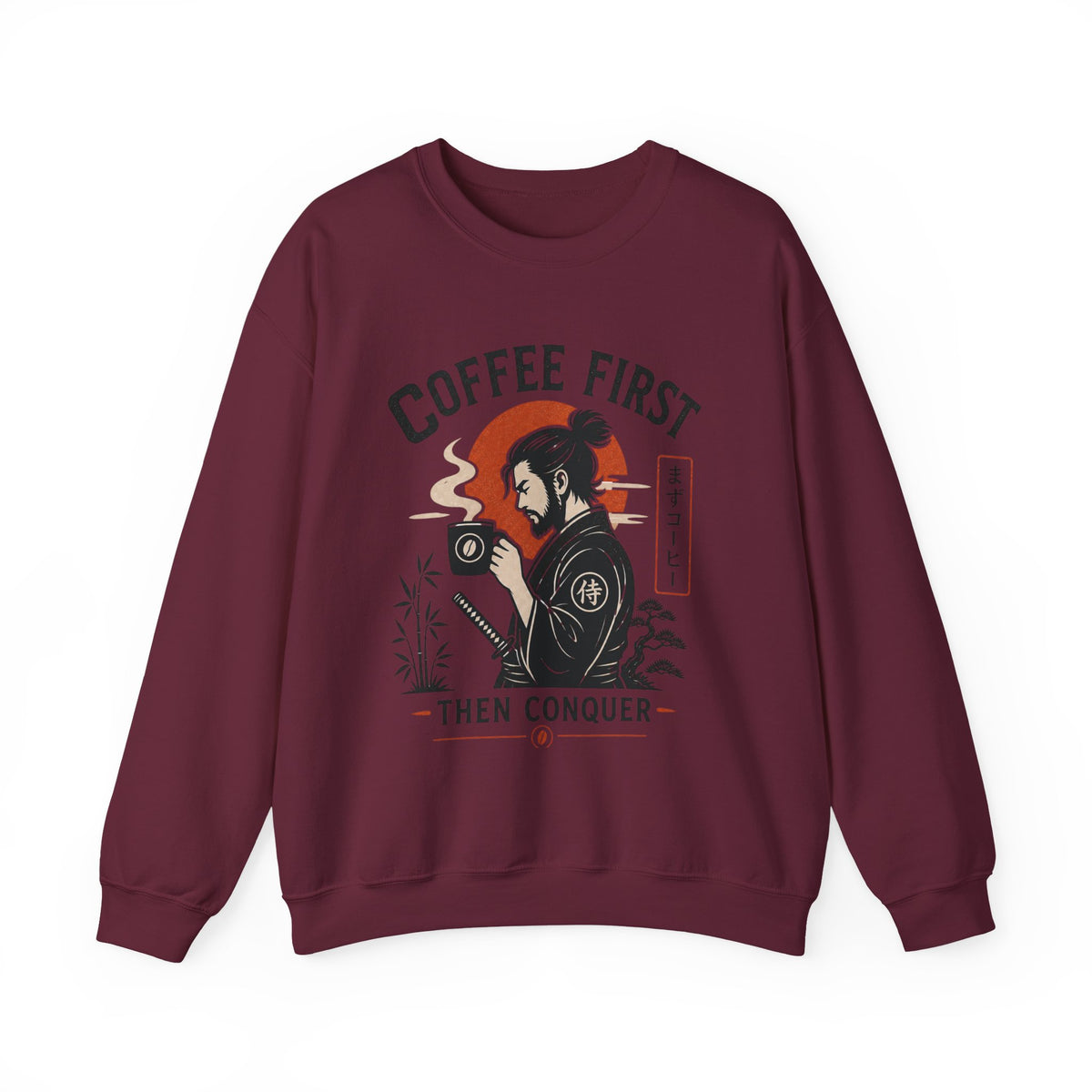 Coffee First Then Conquer Inspirational Coffee Lover Sweatshirt