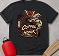 Coffee Before Honor T-Shirt
